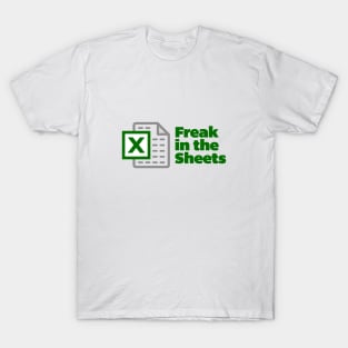 Freak in the Sheets Design T-Shirt